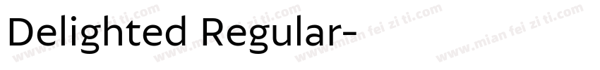 Delighted Regular字体转换